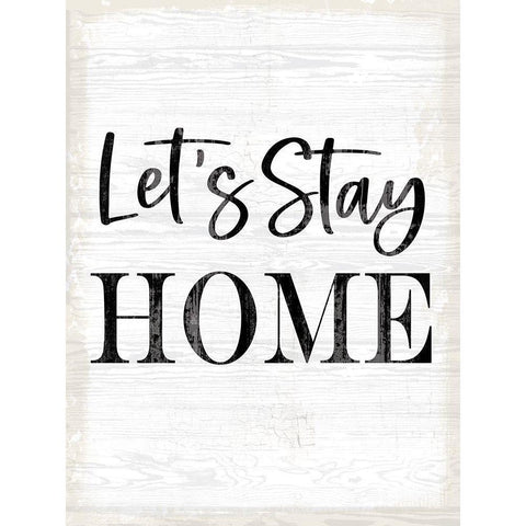 Lets Stay Home Black Modern Wood Framed Art Print by Lula Bijoux And Company