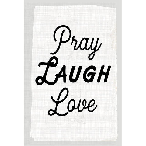 Pray Laugh Love Black Modern Wood Framed Art Print with Double Matting by Lula Bijoux and Company