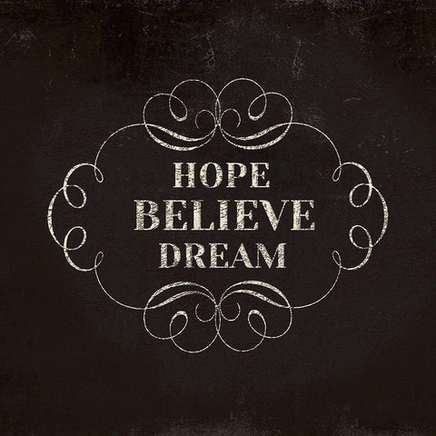 Hope Believe Dream Black Ornate Wood Framed Art Print with Double Matting by Lula Bijoux and Company