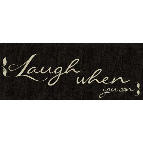 Laugh When You Can Black Modern Wood Framed Art Print with Double Matting by Greene, Taylor