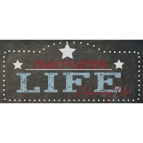 NOW PLAYING LIFE White Modern Wood Framed Art Print by Greene, Taylor