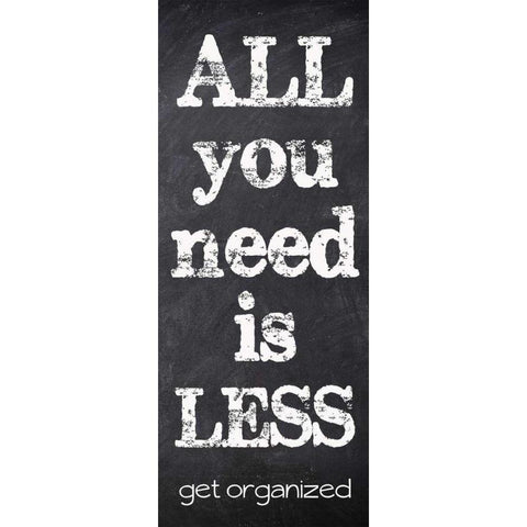 All You Need Is Less White Modern Wood Framed Art Print by Greene, Taylor