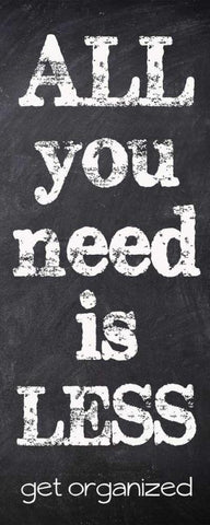 All You Need Is Less Black Ornate Wood Framed Art Print with Double Matting by Greene, Taylor