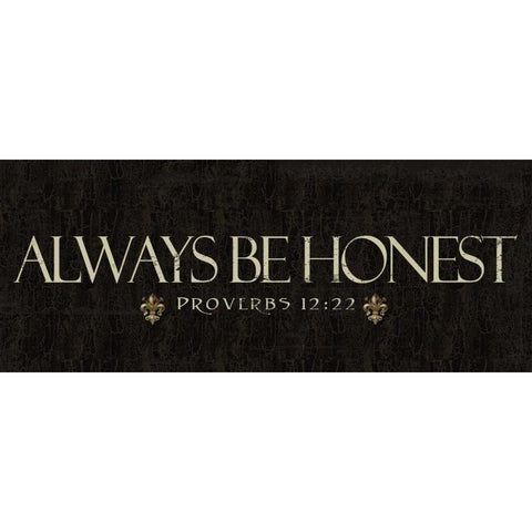 Always Be Honest Black Modern Wood Framed Art Print with Double Matting by Greene, Taylor