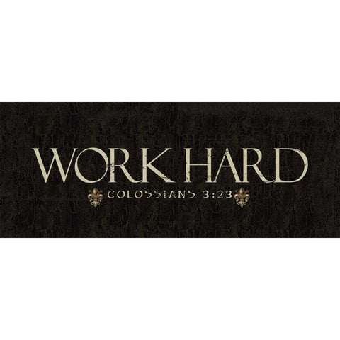 Work Hard Black Modern Wood Framed Art Print by Greene, Taylor