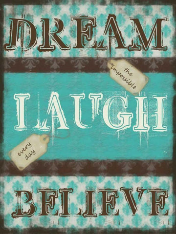 DREAM LAUGH BELIEVE Black Ornate Wood Framed Art Print with Double Matting by Greene, Taylor