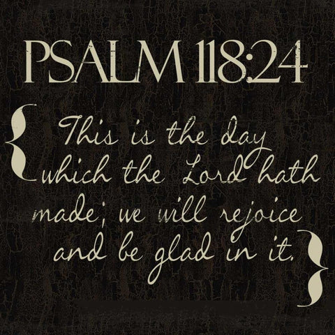 Psalm 118-24 R Black Ornate Wood Framed Art Print with Double Matting by Greene, Taylor