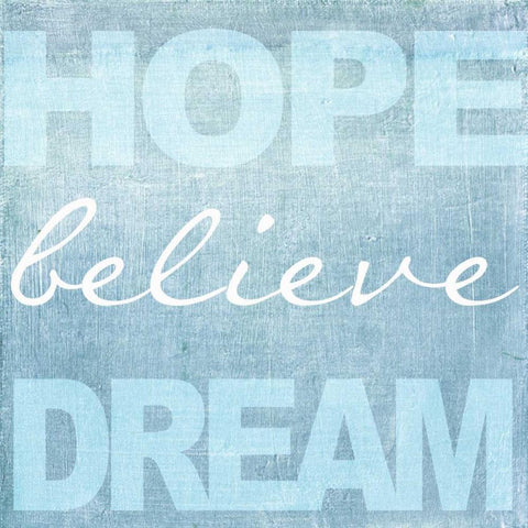 Hope Believe Dream Blue White Modern Wood Framed Art Print by Greene, Taylor