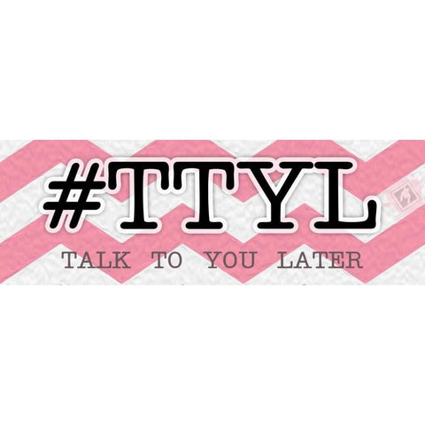 TTYL Instaquote A White Modern Wood Framed Art Print by Pazan, Tony