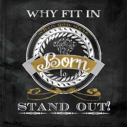 Born to Stand Out Black Ornate Wood Framed Art Print with Double Matting by Robinson, Carol