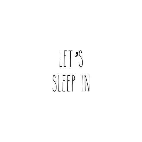 Lets Sleep In I Black Modern Wood Framed Art Print by CAD Designs