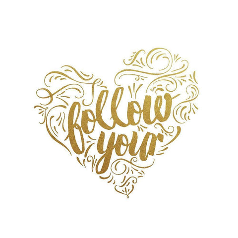 Follow Your Heart Gold Ornate Wood Framed Art Print with Double Matting by Murray, Amanda