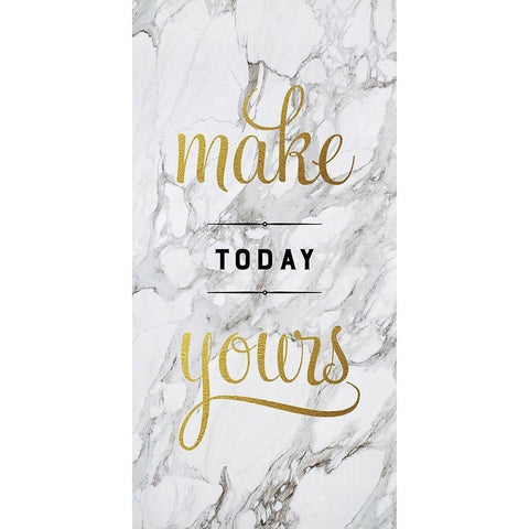 Make Today Yours White Modern Wood Framed Art Print by Murray, Amanda