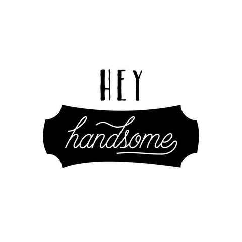 Hey Handsome Black Modern Wood Framed Art Print by Murray, Amanda