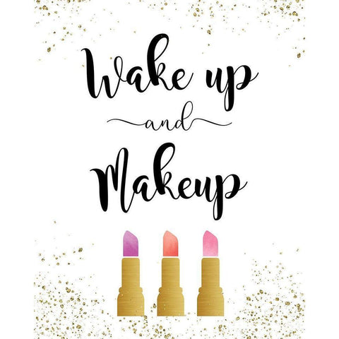 Wake Up and Makeup White Modern Wood Framed Art Print by Murray, Amanda