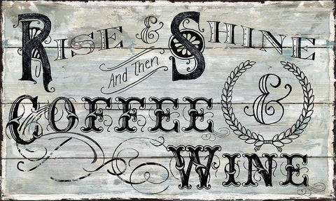 Rise Shine Wine Black Ornate Wood Framed Art Print with Double Matting by Robinson, Carol