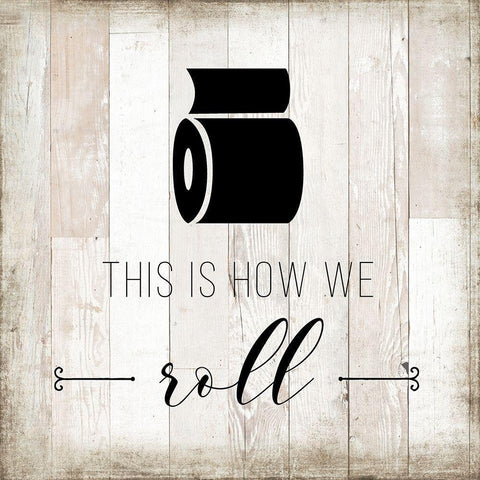 How We Roll White Modern Wood Framed Art Print by Murray, Amanda