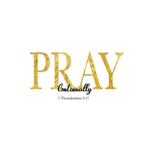 Pray Continually Gold Ornate Wood Framed Art Print with Double Matting by CAD Designs