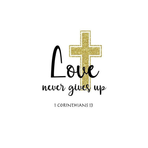 Love Never Gives Up Black Modern Wood Framed Art Print with Double Matting by CAD Designs