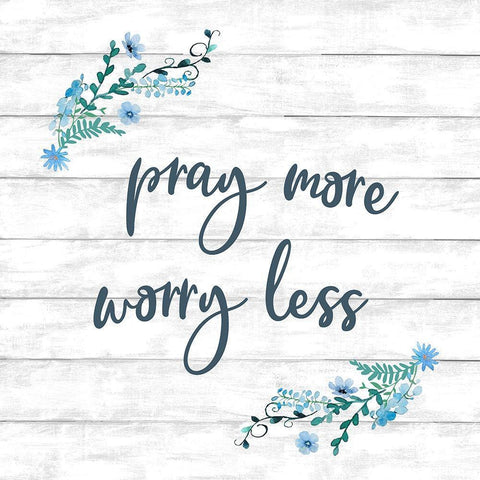 Pray More, Worry Less Black Modern Wood Framed Art Print with Double Matting by Knutsen, Conrad