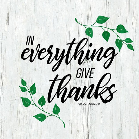 1 Thessalonians 5:18 White Modern Wood Framed Art Print with Double Matting by Santiago, Daniela