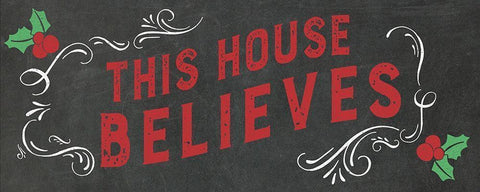 This House Believes Black Ornate Wood Framed Art Print with Double Matting by Murray, Amanda