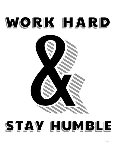 Work Hard And Stay Humble Black Ornate Wood Framed Art Print with Double Matting by Carpentieri, Natalie
