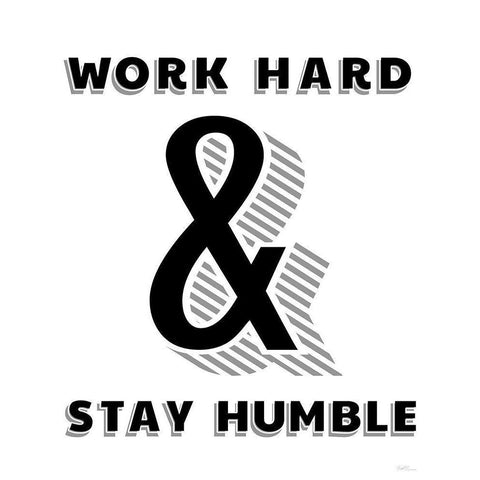 Work Hard And Stay Humble Gold Ornate Wood Framed Art Print with Double Matting by Carpentieri, Natalie