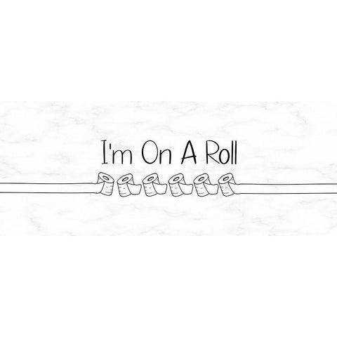 Im On A Roll White Modern Wood Framed Art Print by Jill, Susan