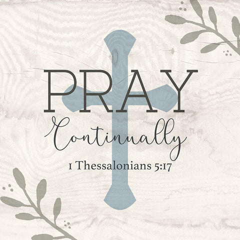 Pray Continually White Modern Wood Framed Art Print by Jill, Susan