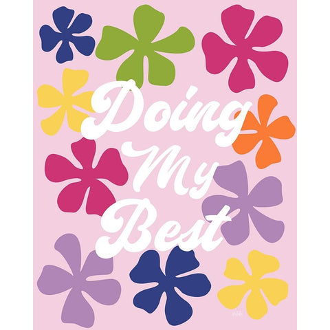 Doing My Best Black Modern Wood Framed Art Print with Double Matting by Carpentieri, Natalie