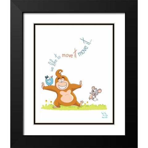 We Like to Move It Black Modern Wood Framed Art Print with Double Matting by Blue Fish
