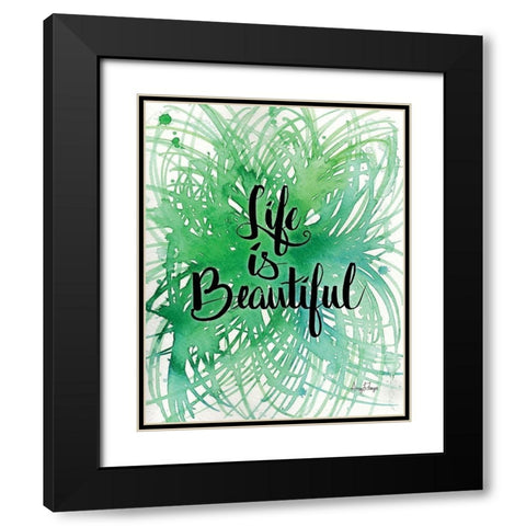 Life is Beautiful Black Modern Wood Framed Art Print with Double Matting by Frazer, Amy
