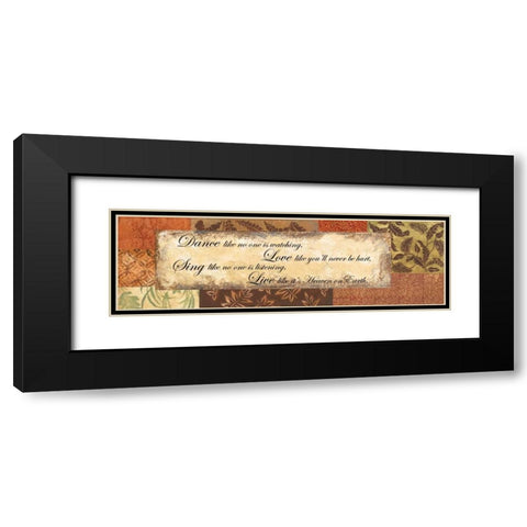 Dance Love Sing Live - special Black Modern Wood Framed Art Print with Double Matting by Gorham, Gregory