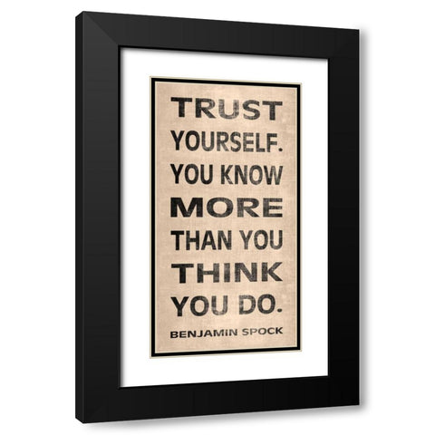Trust Yourself Black Modern Wood Framed Art Print with Double Matting by Harbick, N