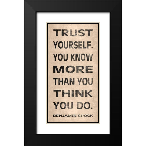 Trust Yourself Black Modern Wood Framed Art Print with Double Matting by Harbick, N