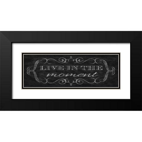 Live in the Moment Black Modern Wood Framed Art Print with Double Matting by Harbick, N