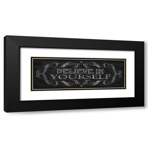 Believe in Yourself Black Modern Wood Framed Art Print with Double Matting by Harbick, N