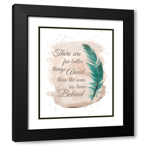 Better Things Ahead Black Modern Wood Framed Art Print with Double Matting by Harbick, N.