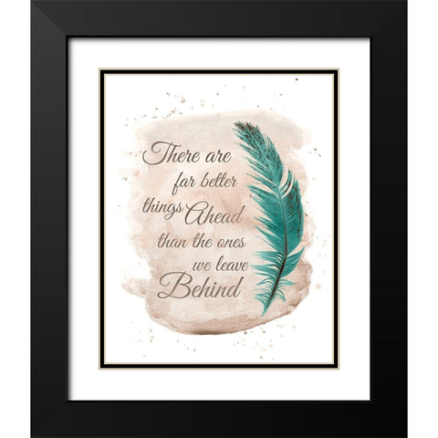 Better Things Ahead Black Modern Wood Framed Art Print with Double Matting by Harbick, N.