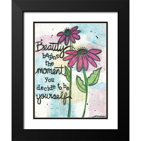 Beauty Begins Black Modern Wood Framed Art Print with Double Matting by Martin, Monica