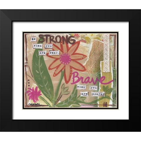 Be Strong Black Modern Wood Framed Art Print with Double Matting by Martin, Monica