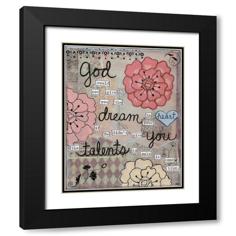 God Given Talents Black Modern Wood Framed Art Print with Double Matting by Martin, Monica
