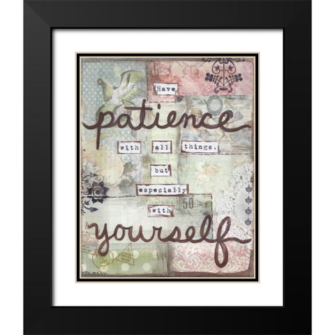 Have Patience Black Modern Wood Framed Art Print with Double Matting by Martin, Monica