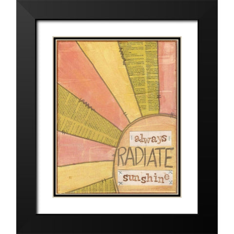 Always Radiate Sunshine Black Modern Wood Framed Art Print with Double Matting by Martin, Monica