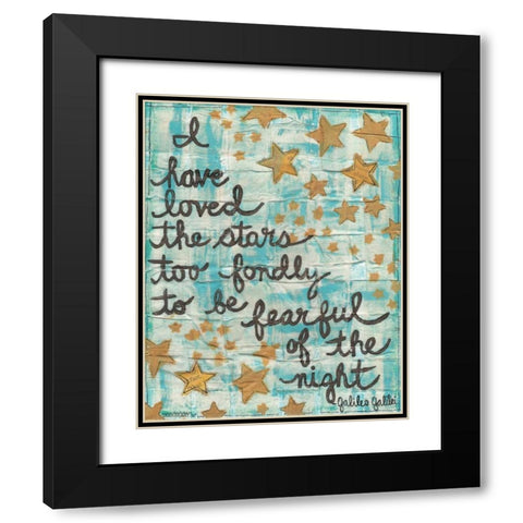 I Have Loved The Stars Black Modern Wood Framed Art Print with Double Matting by Martin, Monica