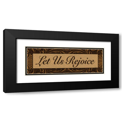 Let Us Rejoice Black Modern Wood Framed Art Print with Double Matting by Williams, Todd