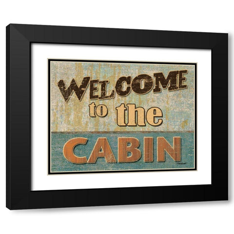 Welcome to the Cabin Black Modern Wood Framed Art Print with Double Matting by Williams, Todd