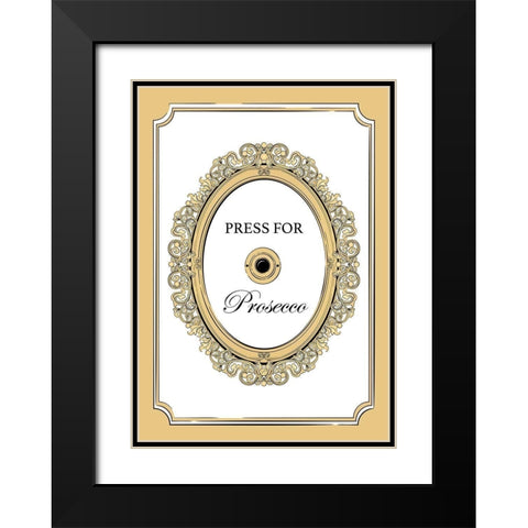 Press for Prosecco Black Modern Wood Framed Art Print with Double Matting by Aesthete