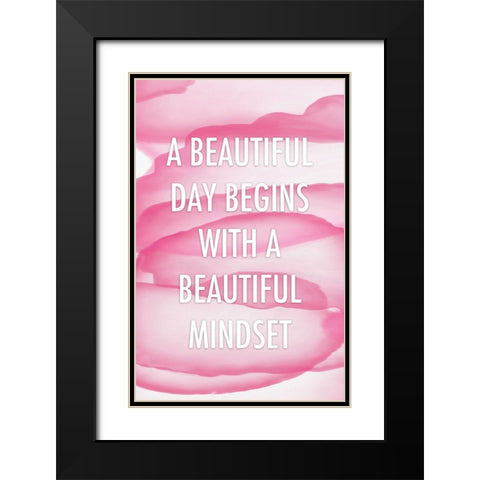 Pink Beautiful Mindset Quote Black Modern Wood Framed Art Print with Double Matting by Aesthete